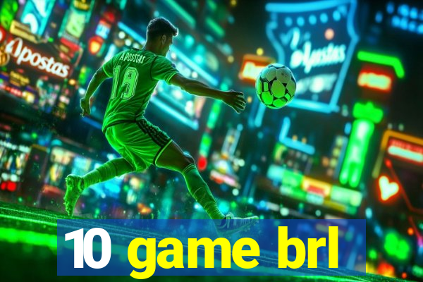 10 game brl